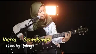 Download SEANDAINYA - VIERRA | COVER BY RAHAYU KURNIA MP3