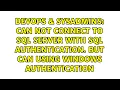 Can not connect to SQL server with SQL Authentication But can using Windows Authentication