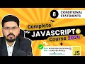 Conditional Statements in JavaScript if else if switch Explained JavaScript Course 2024