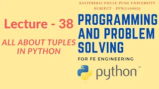 Lecture - 38 SPPU s Programming and Problem Solving Tuples in Python