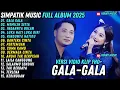 Download Lagu GALA GALA - MEMILIH SETIA - RINDUINYA HATIKU - SIMPATIK MUSIC TERBARU 2025 FULL ALBUM