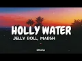 Jelly Roll, Marshmello - Holy Water (Tradução/Legendado) PT-BR