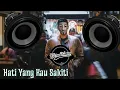 Download Lagu DJ Ku Menangis Membayangkan Betapa Kejamnya - DJ Hati Yang Kau Sakiti Tik Tok Viral Full Bass 2020