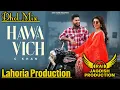 Download Lagu Hawa Vich Dhol Mix G Khan Ft Lahoria Production New Punjabi Song Dhol Mix 2025