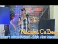 Lagu Nacuku Ca'Beru - Cover Imran D'Sijaya | dipopulerkan Didin Pratama - Cipt. Alex Massi |