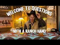 Questions and tips about ranching