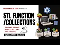 STL in C Vectors Map Set Sorting STL Data Type Function LC 1 217 242 DSA 360 EP 02