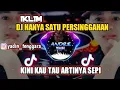 Download Lagu DJ NANTI KAU TAU ARTINYA SEPI | DJ HANYA SATU PERSINGGAHAN IKLIM TIKTOK VIRAL TERBARU 2022