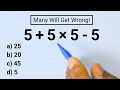 90 of People Get This Simple Math Problem Wrong Can You Solve It
