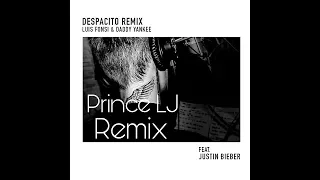 Justin Bieber Despacito Ft Luis Fonsi Daddy Yankee Prince LJ Remix 