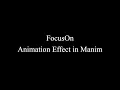 Manim Example FocusOn Animation Effect