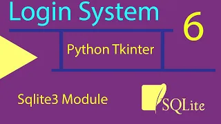 6 - Login System using Python Tkinter and Sqlite3 Module