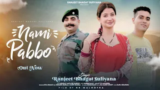 nami pabbo ranjeet bhagat sufiyana musical mafia kk malhotra new dogri dance song 2025 