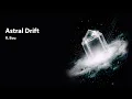 R Bou - Astral Drift