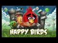 Lagu Main Theme - Angry Birds, but its happy??????
