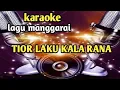 TIOR LAKU KALA RANA - karaoke manggarai