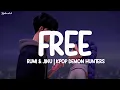 Download Lagu RUMI \u0026 JINU - Free (Lyrics) | KPop Demon Hunters (Lyrics) (Loop Video)