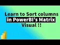 Unable to Sort columns in PowerBI Matrix Visual Watch this Tutorial MiTutorials