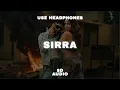 SIRRA – Guru Randhawa, Kiran Bajwa & Rony Ajnali | 8D Audio 🎧
