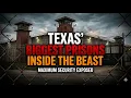 Inside Texas s Biggest Maximum Security Facilities The Beast of Tennessee Colony