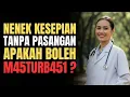 Download Lagu Nenek Kesepian Tanpa Pasangan... Apakah Boleh M45turb451?