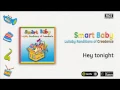 Smart Baby / Lullaby Renditions of Creedence - Hey tonight