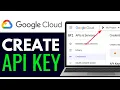How to Create Google API Key On Google Cloud Platform 2025 FULL GUIDE