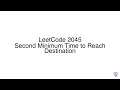 LeetCode 2045 Second Minimum Time to Reach Destination
