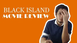 black island movie review l breadabellera