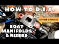 HOW TO REMOVE and REPLACE MERCRUISER MANIFOLDS RISERS