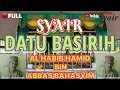 Lagu 🔴 SYAIR DATU BASIRIH || AL HABIB HAMID BIN ABBAS BAHASYIM