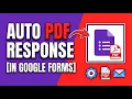 How to Create Google Forms With Auto PDF Response