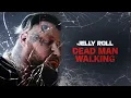 Jelly Roll - Dead Man Walking (slowed + reverb)