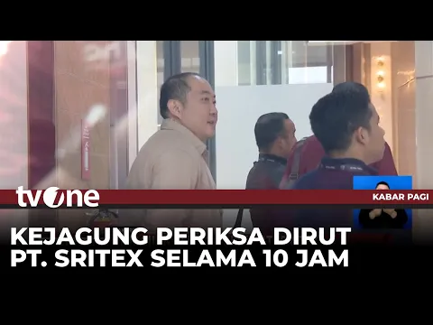 Diperiksa 10 Jam, Dirut Sritex Dicecar Penyidik Kejagung 20 Pertanyaan
