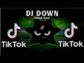 Download Lagu Dj Down X Tiktok Viral Dance Trend 2025