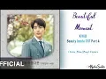Download Lagu K Will (케이윌) - Beautiful Moment [내 생에 아름다운] 가사/Lyrics [Han|Rom|Eng] The Beauty Inside OST Part 4