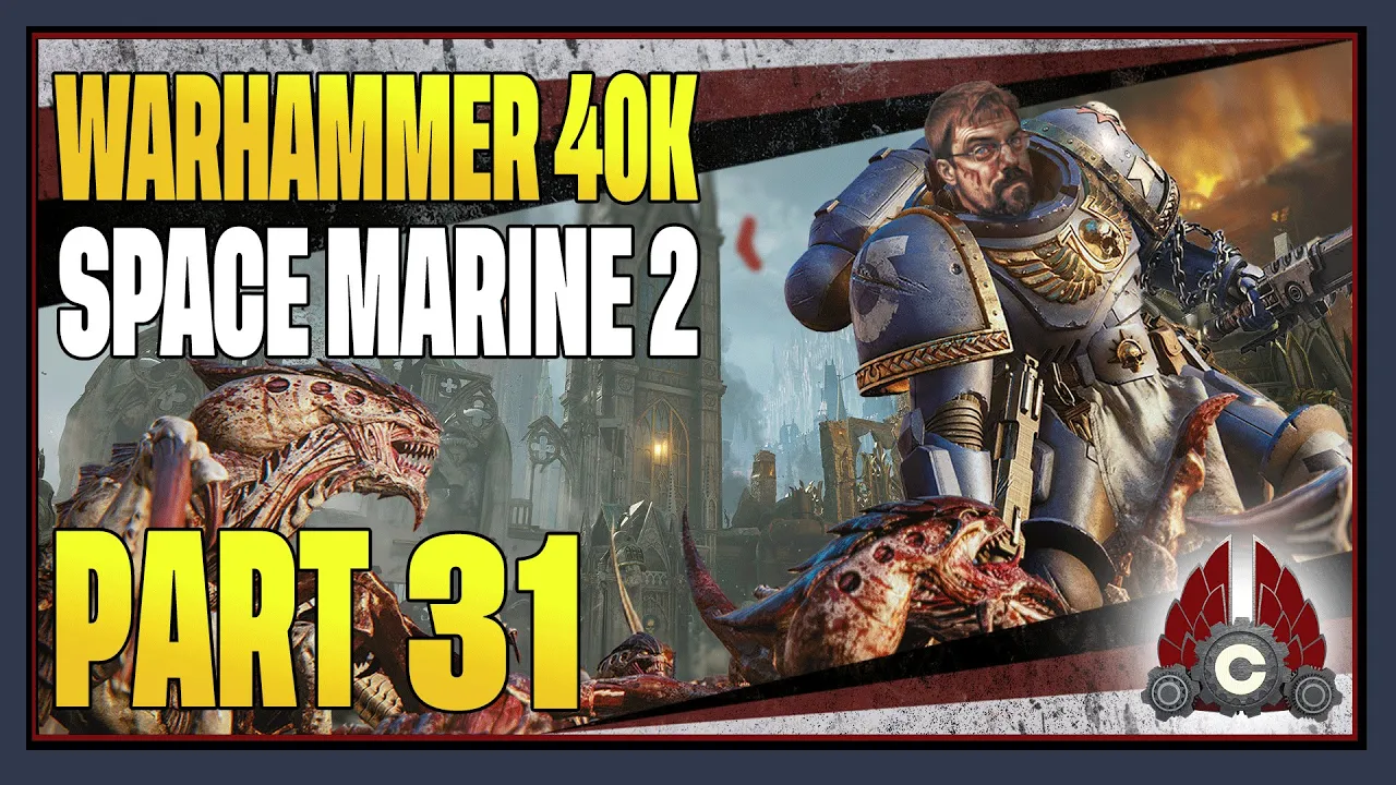 CohhCarnage Plays Warhammer 40000: Space Marine II (Key From FOCUS INTERACTIVE) - Part 31 Story End