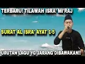 Download Lagu Terbaru! Tilawah Surat Al Isra Ayat 1-5 | Suara Rada Serak² Kering