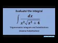 Evaluate the Integral dx x 2 sqrt x 2 4 Integration by Trigonometric Substitution
