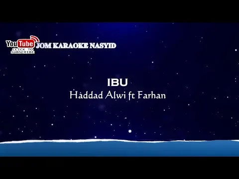 Download MP3 Haddad Alwi ft Farhan - Ibu + Karaoke Minus-One HD