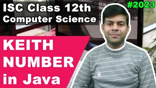 Keith Number in Java ISC Computer Science Class 12th
