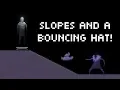 Hat Wizard - Devlog 3 Slopes and a bouncing hat