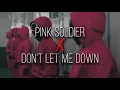 Pink Soldier X Don't Let Me Down | TikTok Full Edit Audio