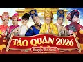 Lagu Hài Táo Quân Mới Nhất | XEM LÀ THẤY TẾT | Gặp nhau cuối năm 2026 | Gala Cười 2026 Mới Nhất