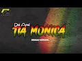 Download Lagu TIA MONICA Owh tia monika - DEK AROEL REGGAE VERSION