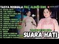 Download Lagu SUARA HATI - TAK BERDAYA - LUKA HATI LUKA DIRI - TASYA ROSMALA OM ADELLA FULL ALBUM TERBARU 2025