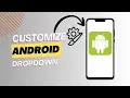 How To Customize The Dropdown Menu On Any Android Phone Step By Step Guide