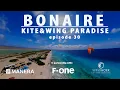 Download Lagu Bonaire, Kitesurf \u0026 Wingfoil Paradise, episode 30