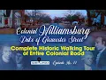 Historic Walking Tour of Entire Duke of Gloucester Street in Colonial Williamsburg Virginia -