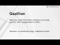 Gazillion Meaning